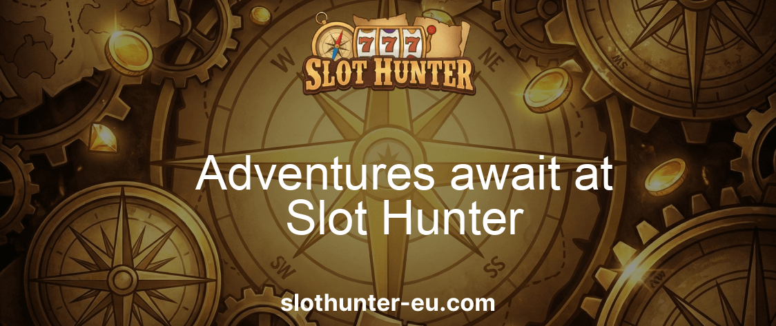 Slothunter Casino Adventures Await At Slot Hunter